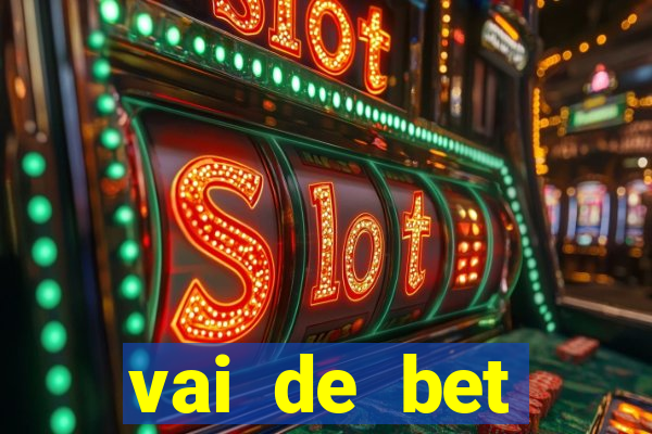 vai de bet plataforma gusttavo lima